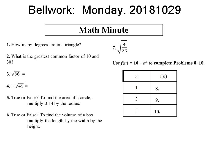 Bellwork: Monday. 20181029 Math Minute 