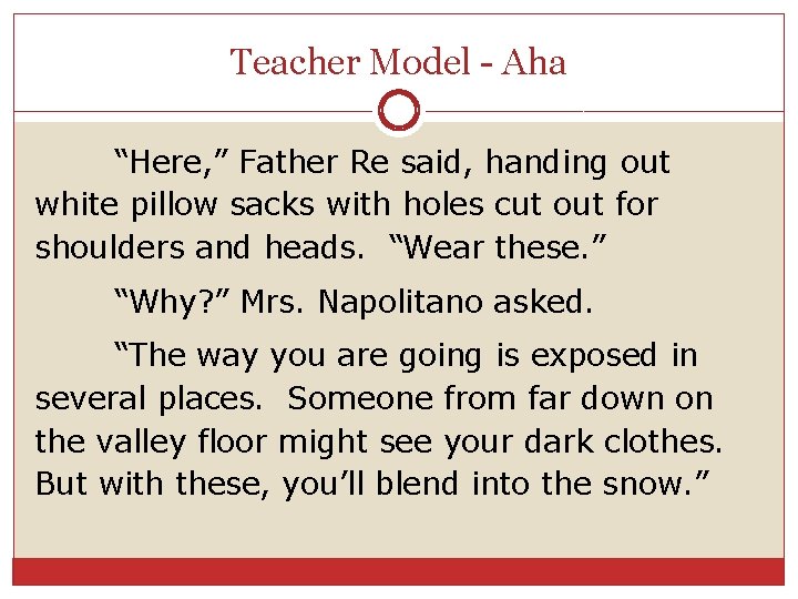 Teacher Model - Aha “Here, ” Father Re said, handing out white pillow sacks