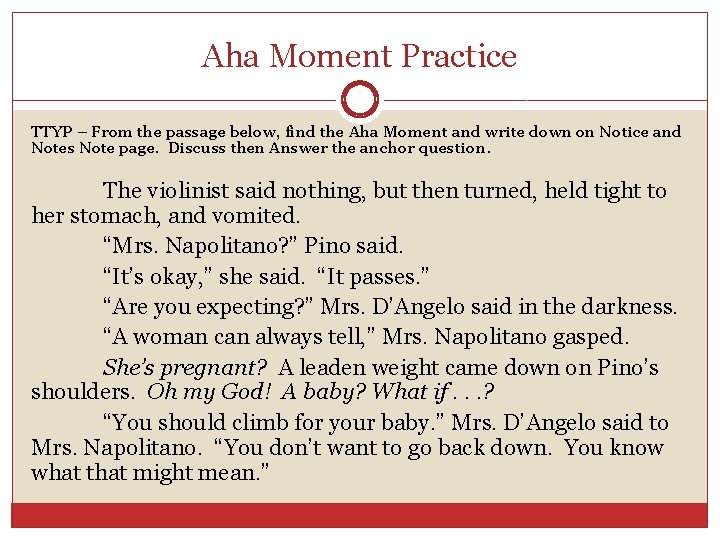 Aha Moment Practice TTYP – From the passage below, find the Aha Moment and