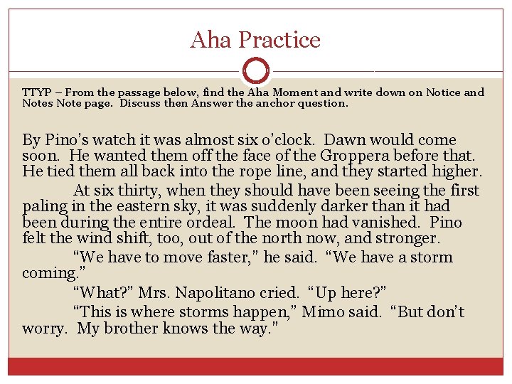 Aha Practice TTYP – From the passage below, find the Aha Moment and write