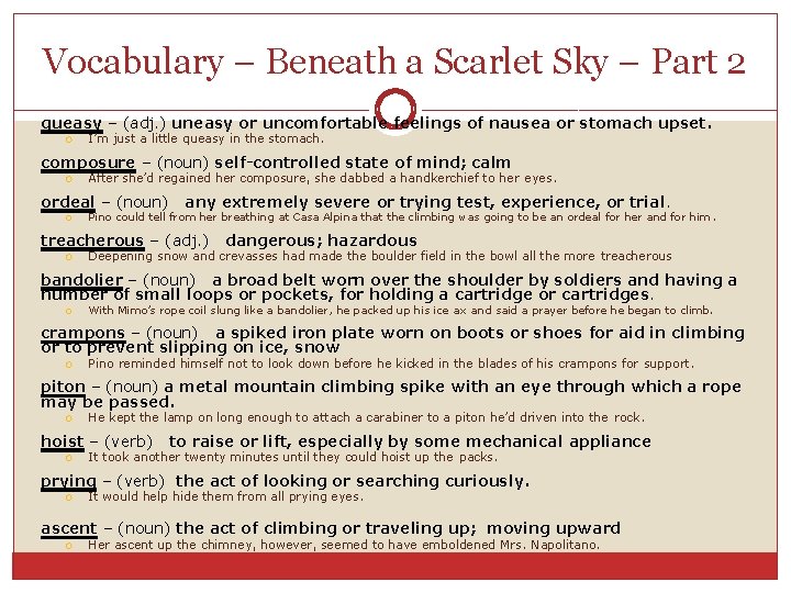 Vocabulary – Beneath a Scarlet Sky – Part 2 queasy – (adj. ) uneasy