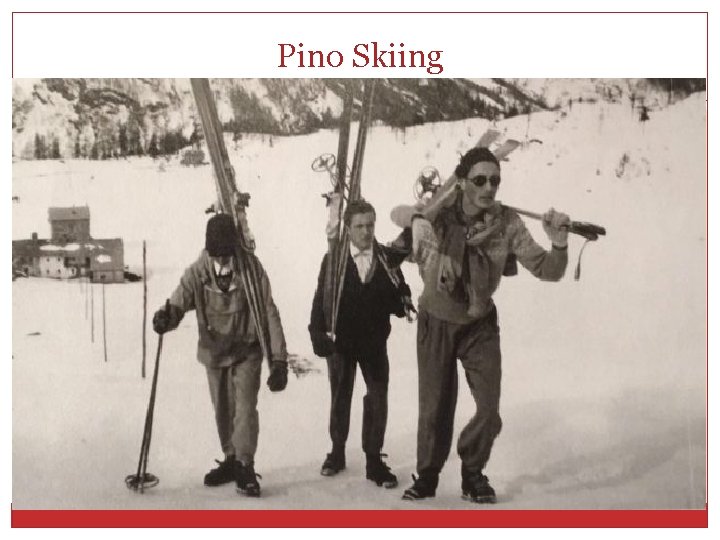 Pino Skiing 