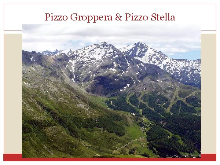 Pizzo Groppera & Pizzo Stella 
