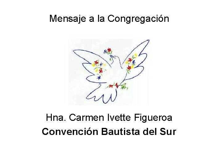 Mensaje a la Congregación Hna. Carmen Ivette Figueroa Convención Bautista del Sur 