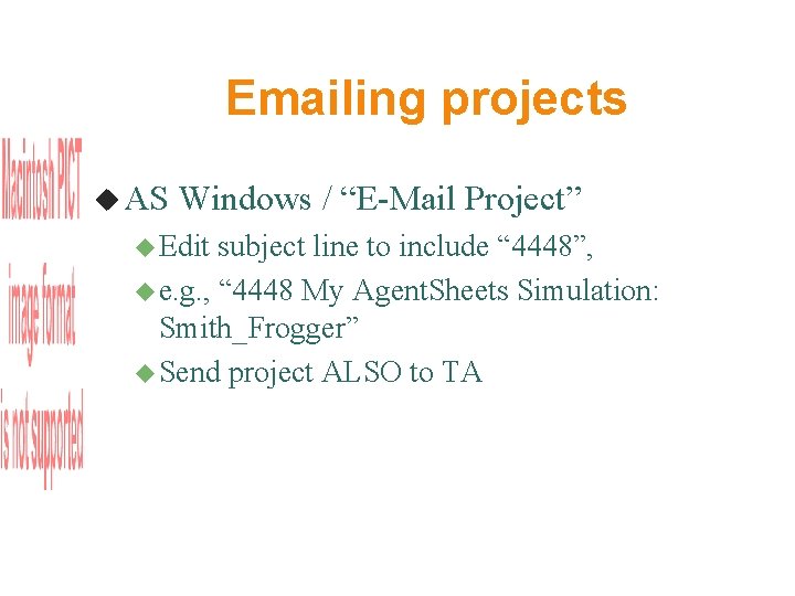 Emailing projects AS Windows / “E-Mail Project” Edit subject line to include “ 4448”,