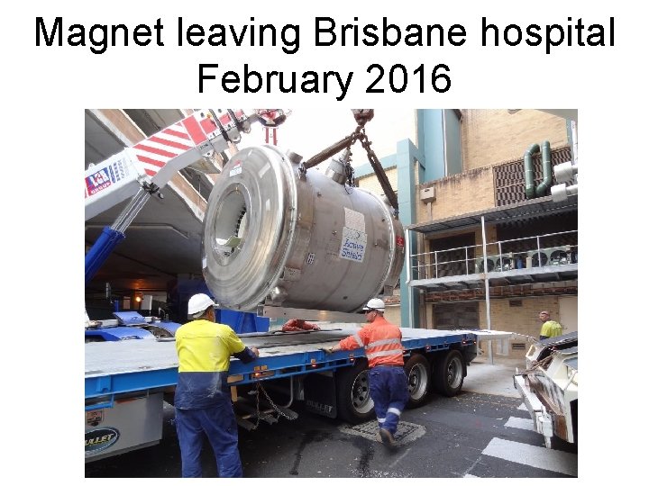 Magnet leaving Brisbane hospital February 2016 