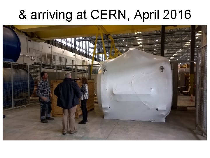 & arriving at CERN, April 2016 