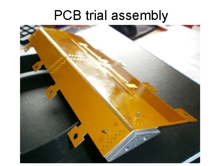 PCB trial assembly 