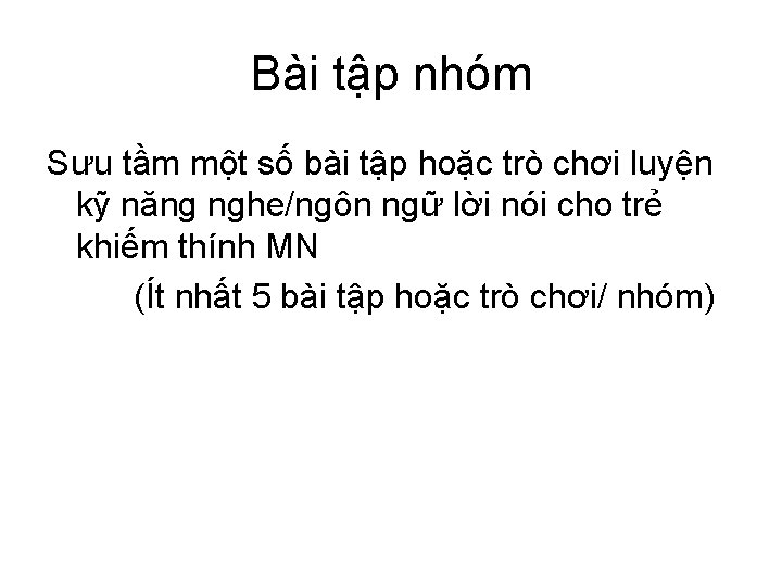 Bài tập nhóm Sưu tầm một số bài tập hoặc trò chơi luyện kỹ