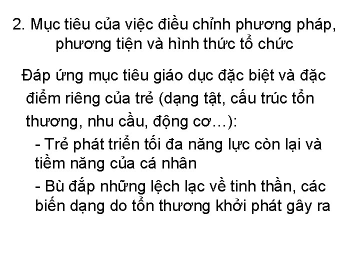 2. Mục tiêu của việc điều chỉnh phương pháp, phương tiện và hình thức