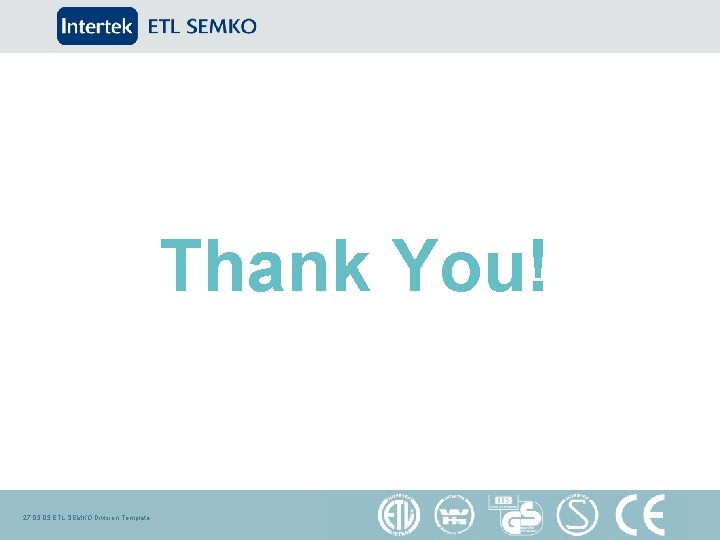 Thank You! 27. 03 ETL SEMKO Division Template 