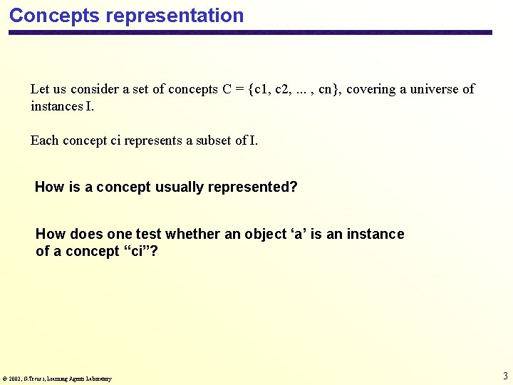 Concepts representation Let us consider a set of concepts C = {c 1, c