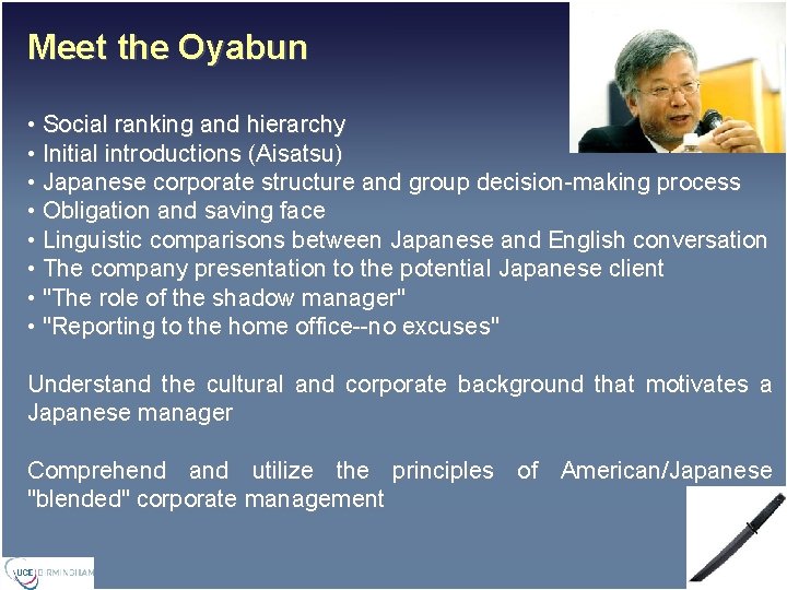 Meet the Oyabun • Social ranking and hierarchy • Initial introductions (Aisatsu) • Japanese