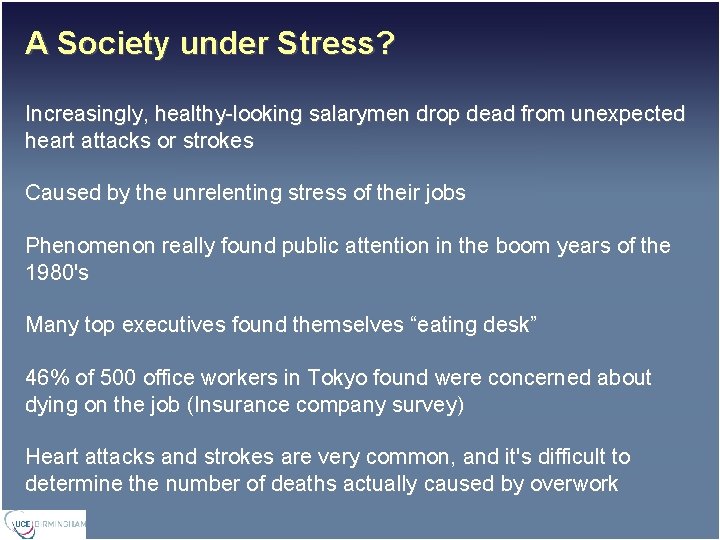 A Society under Stress? Increasingly, healthy-looking salarymen drop dead from unexpected heart attacks or