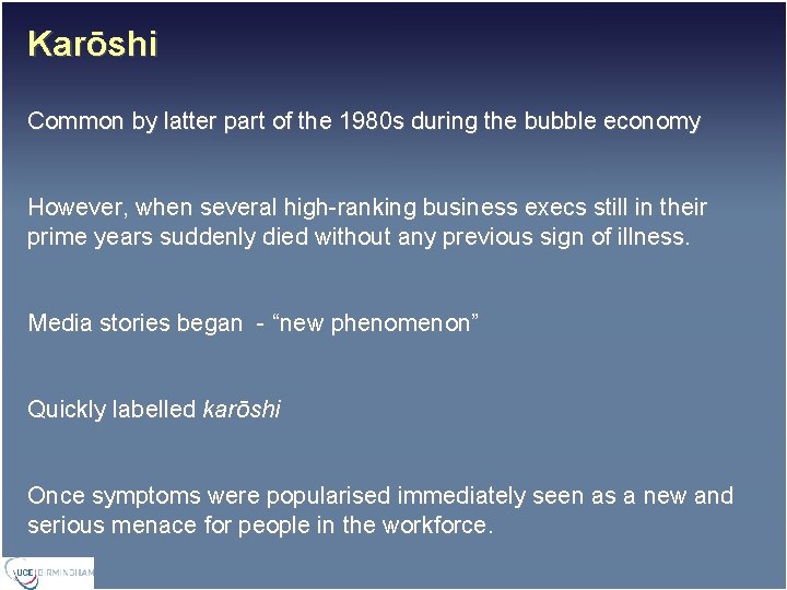 Karōshi Common by latter part of the 1980 s during the bubble economy However,