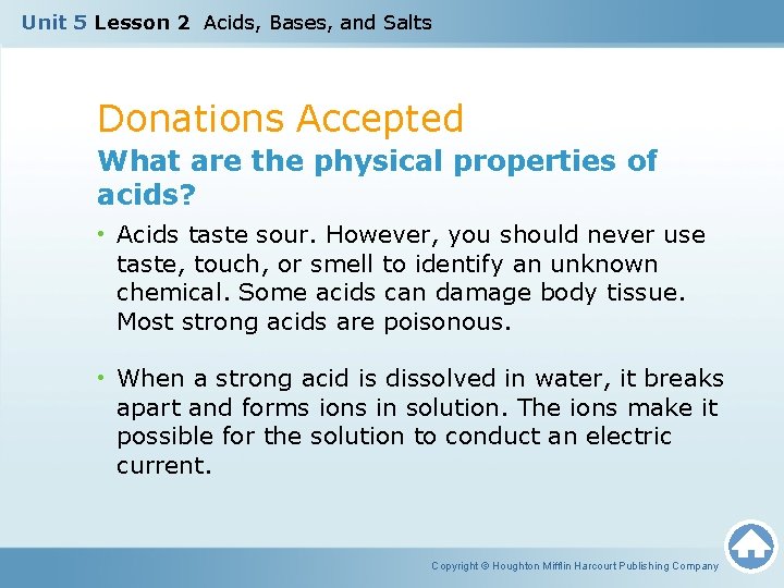 Unit 5 Lesson 2 Acids, Bases, and Salts Donations Accepted What are the physical