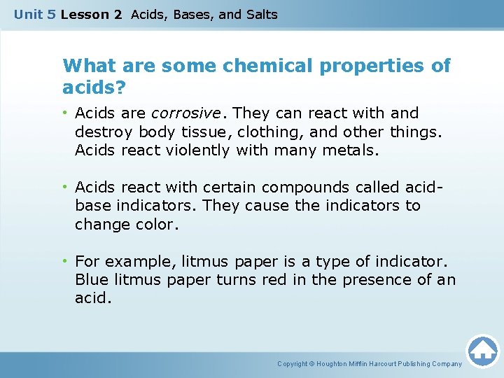 Unit 5 Lesson 2 Acids, Bases, and Salts What are some chemical properties of