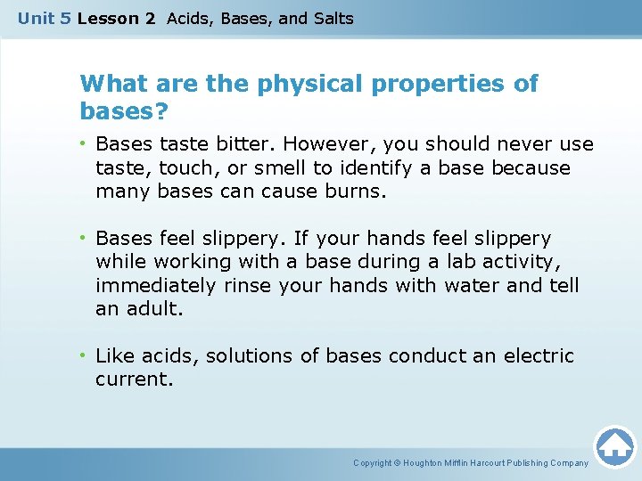 Unit 5 Lesson 2 Acids, Bases, and Salts What are the physical properties of