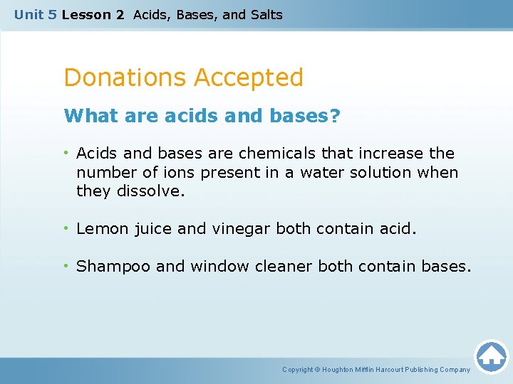 Unit 5 Lesson 2 Acids, Bases, and Salts Donations Accepted What are acids and