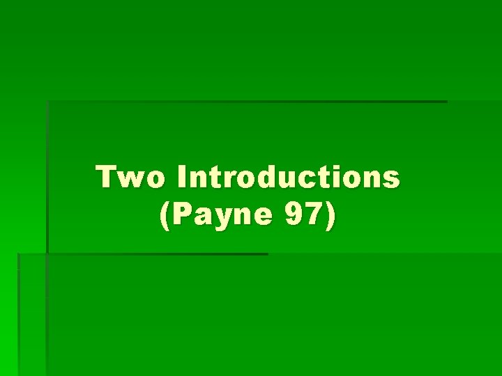 Two Introductions (Payne 97) 