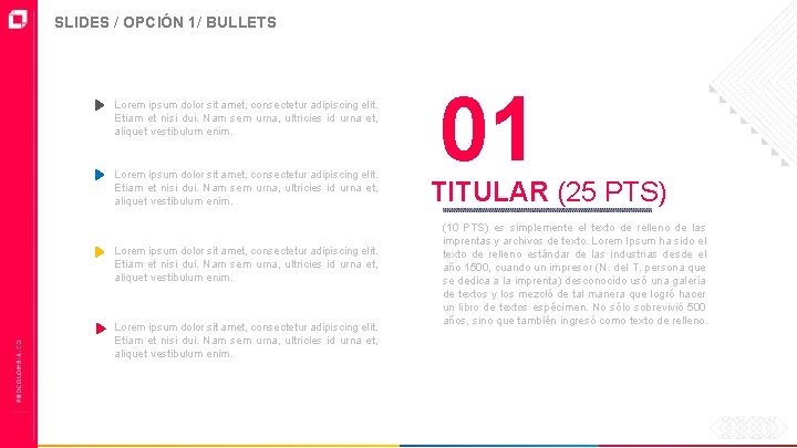 SLIDES / OPCIÓN 1/ BULLETS Lorem ipsum dolor sit amet, consectetur adipiscing elit. Etiam