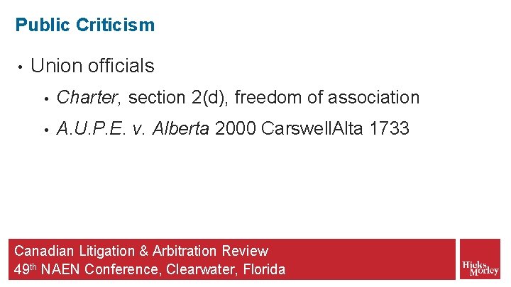 Public Criticism • Union officials • Charter, section 2(d), freedom of association • A.