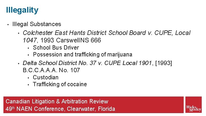 Illegality • Illegal Substances • Colchester East Hants District School Board v. CUPE, Local