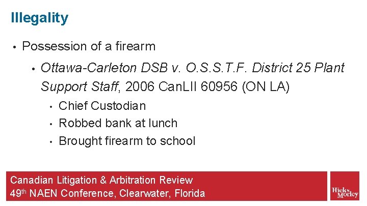 Illegality • Possession of a firearm • Ottawa-Carleton DSB v. O. S. S. T.