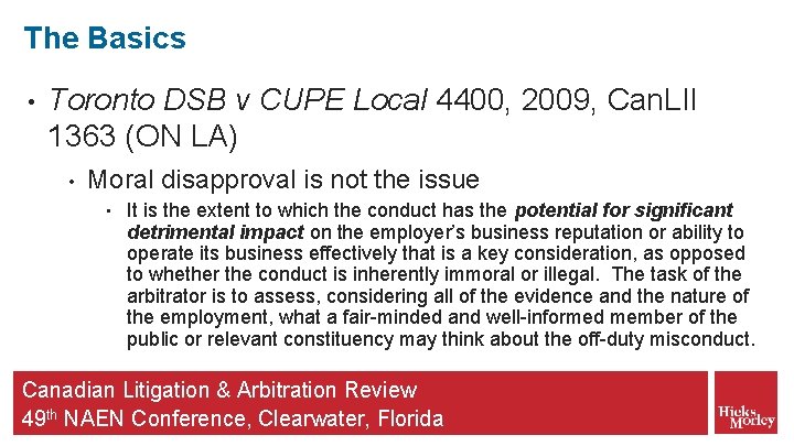 The Basics • Toronto DSB v CUPE Local 4400, 2009, Can. LII 1363 (ON