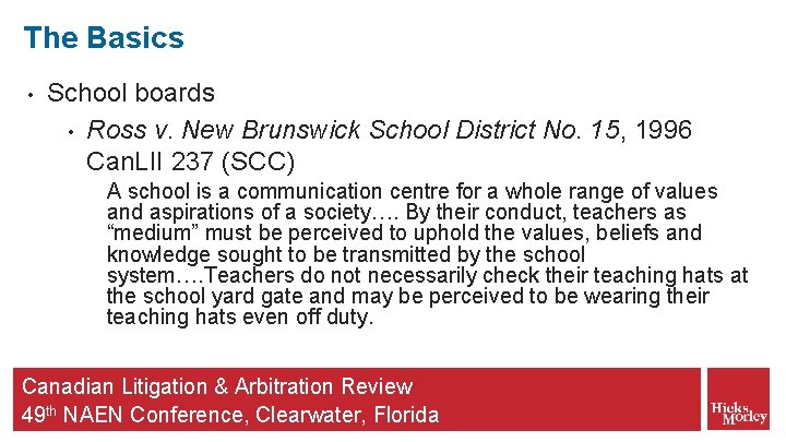 The Basics • School boards • Ross v. New Brunswick School District No. 15,