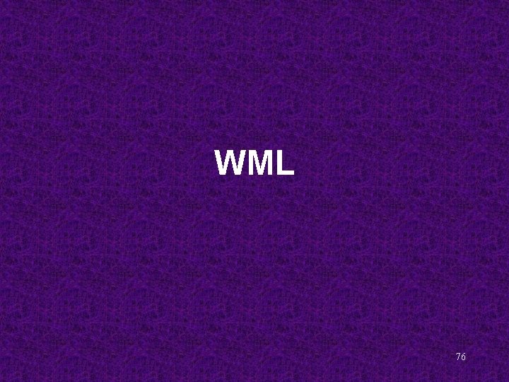 WML 76 