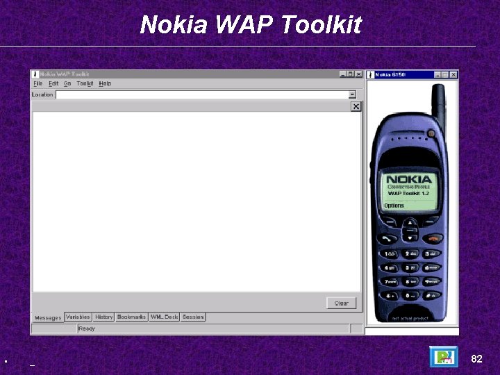 Nokia WAP Toolkit • _ 82 