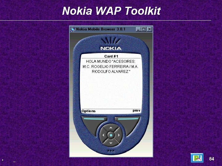 Nokia WAP Toolkit • _ 84 