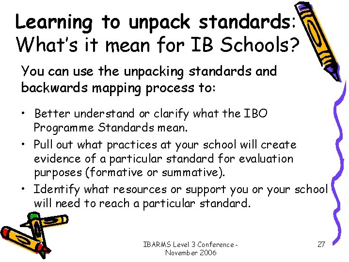 Learning to unpack standards: What’s it mean for IB Schools? You can use the