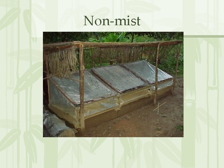 Non-mist 