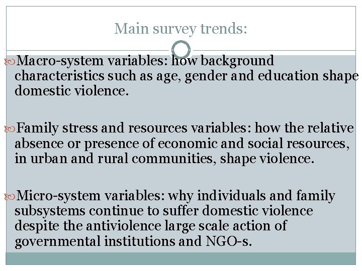 Main survey trends: Macro-system variables: how background characteristics such as age, gender and education