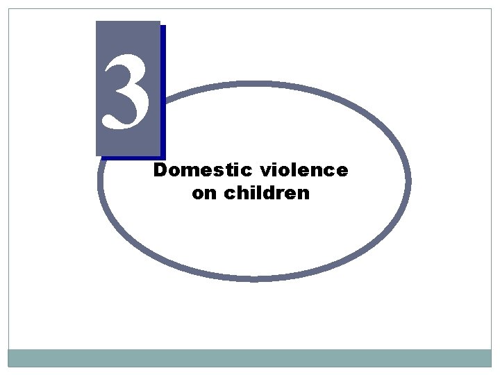 3 Domestic violence on children 
