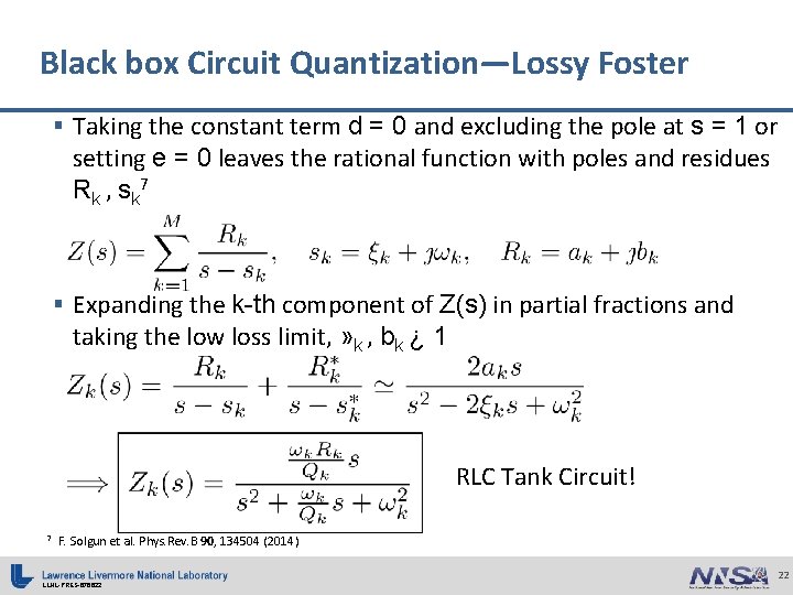 Black box Circuit Quantization—Lossy Foster § Taking the constant term d = 0 and