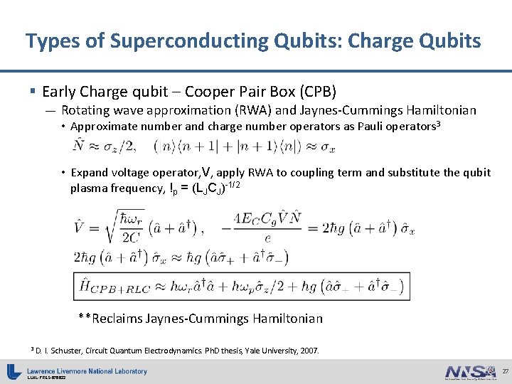 Types of Superconducting Qubits: Charge Qubits § Early Charge qubit – Cooper Pair Box