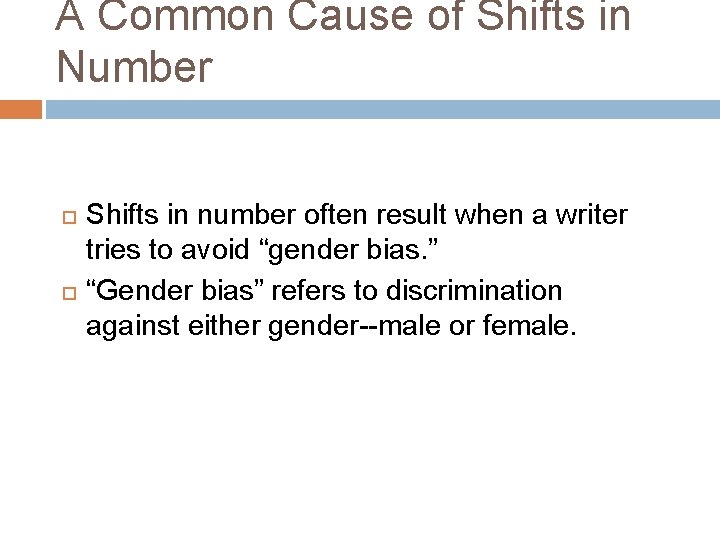 A Common Cause of Shifts in Number Shifts in number often result when a