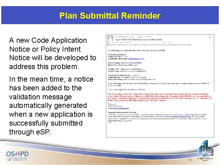 Plan Submittal Reminder A new Code Application Notice or Policy Intent Notice will be