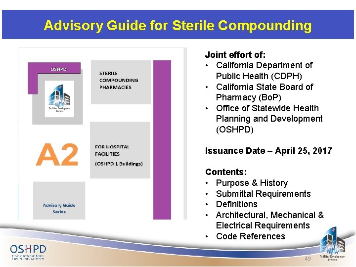 Advisory Guide for Sterile Compounding Joint effort of: • California Department of Public Health