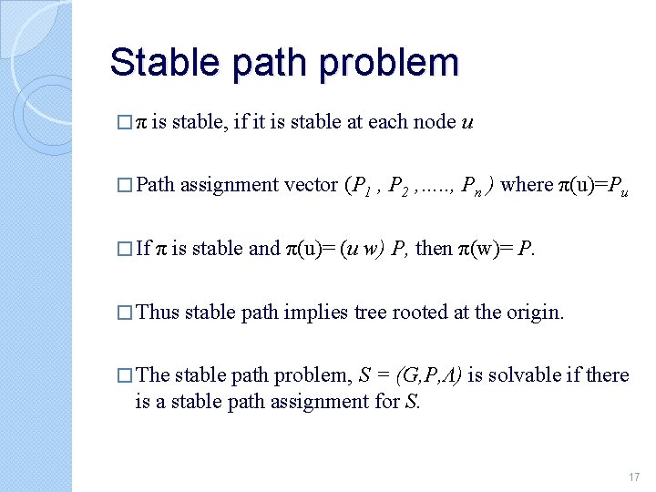 Stable path problem �π is stable, if it is stable at each node u