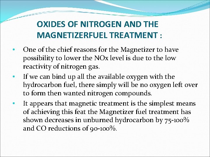 OXIDES OF NITROGEN AND THE MAGNETIZERFUEL TREATMENT : • • • One of the