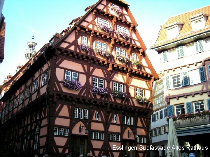 Esslingen Südfassade Altes Rathaus 