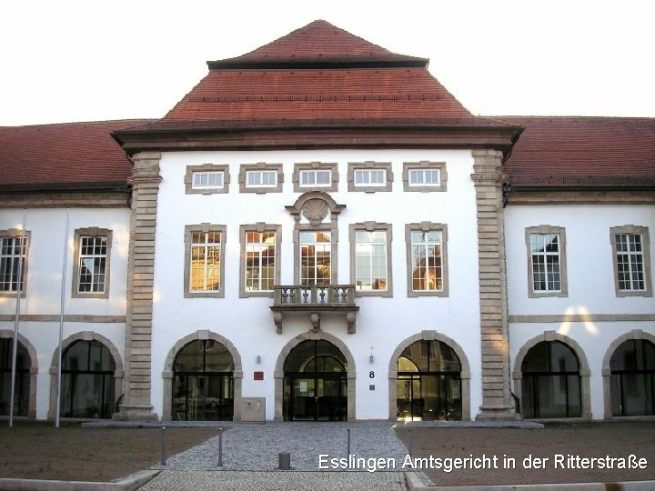 Esslingen Amtsgericht in der Ritterstraße 