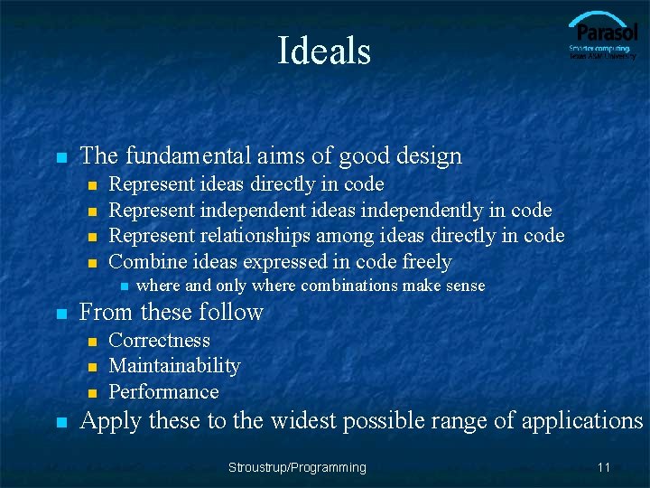 Ideals n The fundamental aims of good design n n Represent ideas directly in