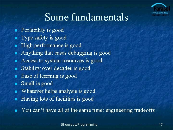 Some fundamentals n Portability is good Type safety is good High performance is good