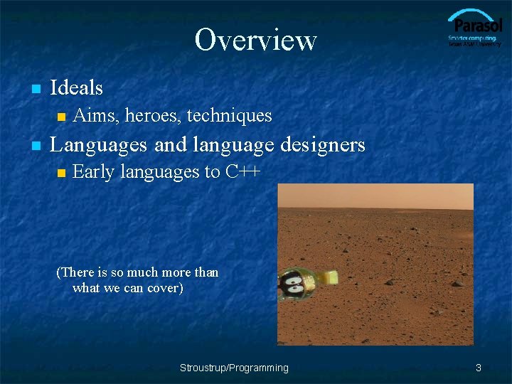Overview n Ideals n n Aims, heroes, techniques Languages and language designers n Early
