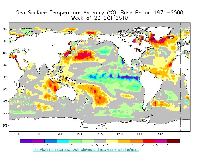 http: //lwf. ncdc. noaa. gov/oa/climate/research/sst/weekly-sst. php#maps 